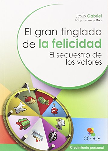 Stock image for EL GRAN TINGLADO DE LA FELICIDAD: EL SECUESTRO DE LOS VALORES for sale by KALAMO LIBROS, S.L.