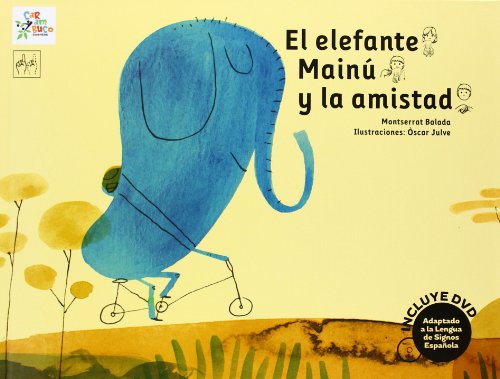 Stock image for EL ELEFANTE MAIN Y LA AMISTAD for sale by Zilis Select Books