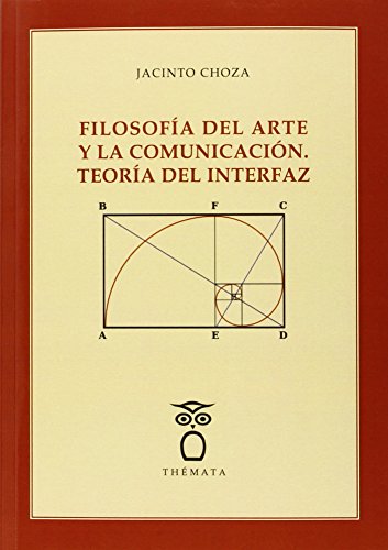 9788494123184: Filosofia Del Arte Y La Comunicacion - Teoria Del Interfaz