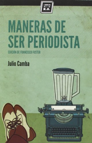 9788494124594: Maneras De Ser Periodista (VARIOS)