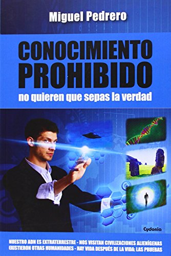 Imagen de archivo de CONOCIMIENTO PROHIBIDO: NO QUIEREN QUE SEPAS LA VERDAD a la venta por KALAMO LIBROS, S.L.