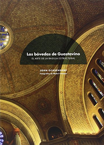 Imagen de archivo de LAS BVEDAS DE GUASTAVINO a la venta por Librerias Prometeo y Proteo