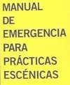 Imagen de archivo de Manual de emergencia para prcticas escnicas : comunidad y economas de la precariedad a la venta por AG Library