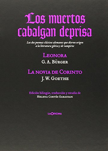 Stock image for Los muertos cabalgan deprisa: Leonora; La novia de Corinto for sale by Agapea Libros