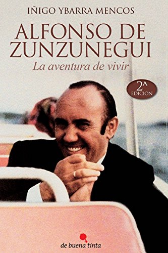 Imagen de archivo de Alfonso de Zunzunegui: La aventura de vivir a la venta por Revaluation Books