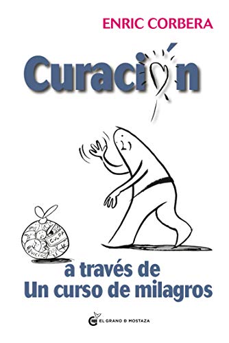 Stock image for Curaci�n a trav�s de un curso de milagros (Spanish Edition) for sale by Wonder Book