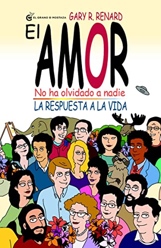 Stock image for El Amor no ha olvidado a nadie: La respuesta a la vida (Spanish Edition) for sale by ThriftBooks-Atlanta