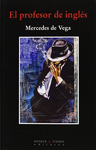 9788494137785: EL PROFESOR DE INGLS (NARRATIVA) (Spanish Edition)