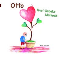 9788494145230: Otto, Donde viven las lgrimas Otto, Isuri gabeko malkoak (Spanish Edition)