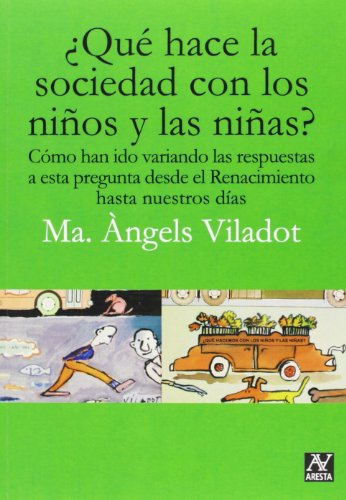 Imagen de archivo de Qu Hace La Sociedad Con Los Nios Y Las Nias? a la venta por Hilando Libros