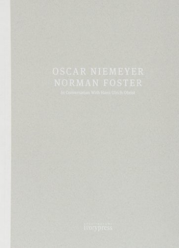 9788494146206: Oscar Niemeyer and Norman Foster in conversation with Hans Ulrich Obrist