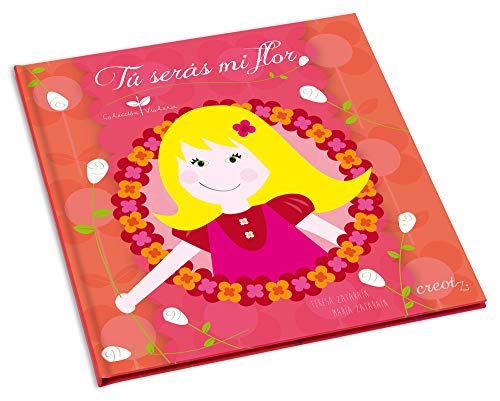 Stock image for TU SERAS MI FLOR for sale by KALAMO LIBROS, S.L.