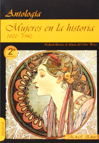 Imagen de archivo de MUJERES EN LA HISTORIA (1): 1800-1940 a la venta por KALAMO LIBROS, S.L.