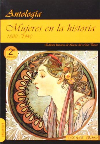 Stock image for MUJERES EN LA HISTORIA (1): 1800-1940 for sale by KALAMO LIBROS, S.L.