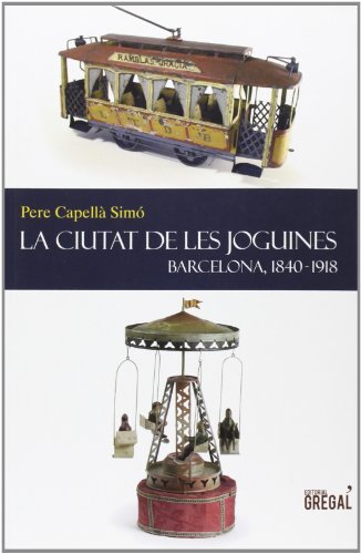 9788494150050: La Ciutat De Les Joguines (Histria i...)