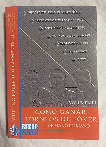 Stock image for Cmo ganar torneos de pker de mano en mano. Vol. III for sale by AG Library