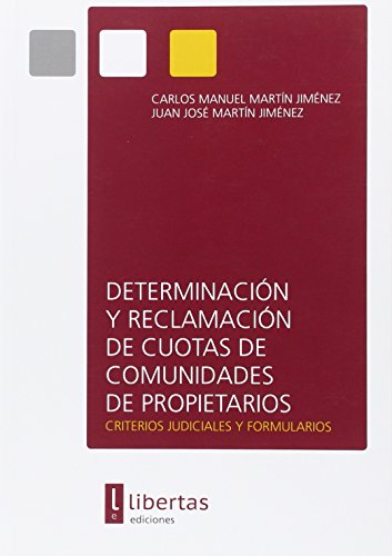 9788494155338: Determinacin y Reclamacin de Cuotas de Comunidades de Propietarios: Criterios Judiciales y Formularios