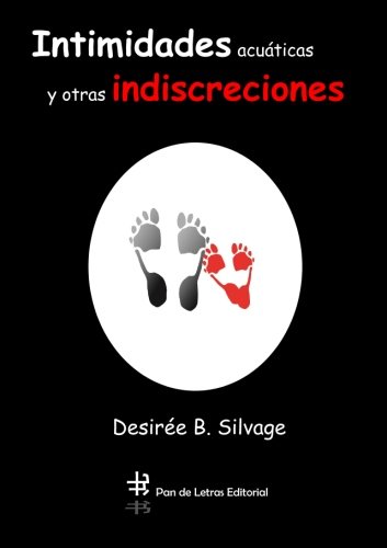 Stock image for INTIMIDADES ACUATICAS Y OTRAS INDISCRECCIONES for sale by KALAMO LIBROS, S.L.