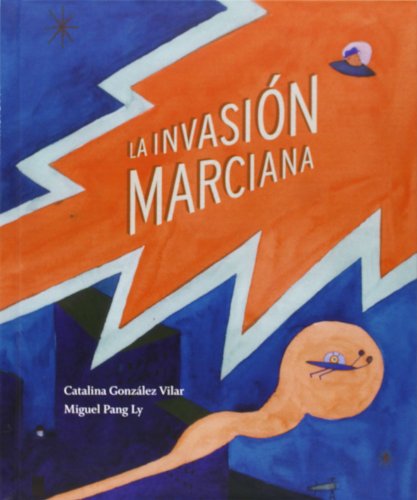 Imagen de archivo de LA INVASIN MARCIANA a la venta por Antrtica