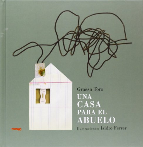 Stock image for Una Casa Para El Abuelo - Grassa Toro for sale by Juanpebooks