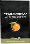 Beispielbild fr Tarongeta vol dir taronja petita : reLen Llop, Iban zum Verkauf von Iridium_Books