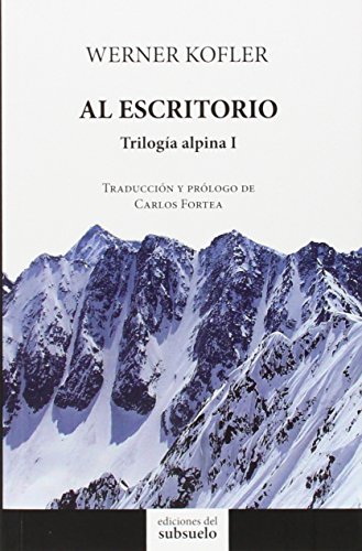 Imagen de archivo de AL ESCRITORIO: TRILOGIA ALPINA 1 a la venta por KALAMO LIBROS, S.L.