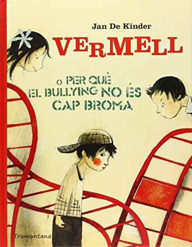 Imagen de archivo de Vermell o per que el bullying no es cap broma a la venta por Iridium_Books