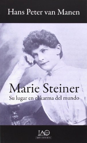 Imagen de archivo de MARIE STEINER: SU LUGAR EN EL KARMA DEL MUNDO a la venta por KALAMO LIBROS, S.L.