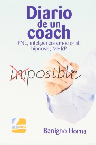 Imagen de archivo de Diario de un coach. PNL, inteligencia emocional, hipnosis, MHRP a la venta por Tik Books ME