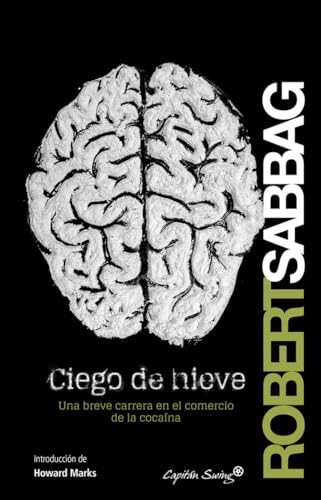 Imagen de archivo de CIEGO DE NIEVE (EN PAPEL) ROBERT SABBAG , 2013 a la venta por Librera Prez Galds