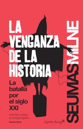 Beispielbild fr La Venganza De La Historia: La batalla del siglo XXI (ENTRELINEAS) zum Verkauf von Pepe Store Books