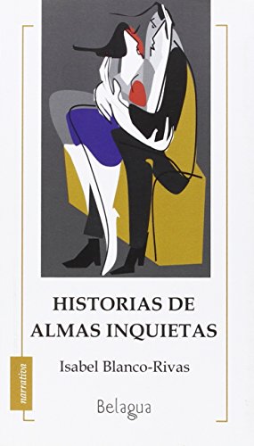 9788494175121: HISTORIAS DE ALMAS INQUIETAS (Spanish Edition)