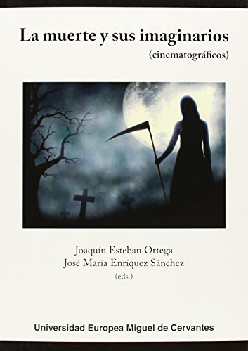 Imagen de archivo de LA MUERTE Y SUS IMAGINARIOS (CINEMATOGRFICOS) a la venta por Hiperbook Espaa