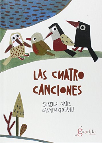 Imagen de archivo de LAS CUATRO CANCIONES a la venta por KALAMO LIBROS, S.L.