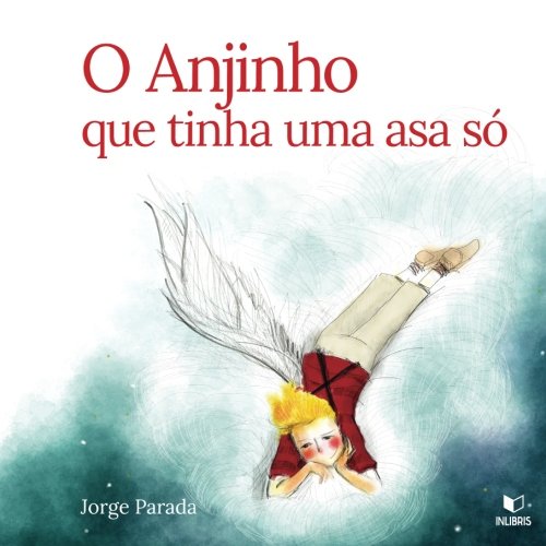 Stock image for O anjinho que tinha uma asa s for sale by Revaluation Books