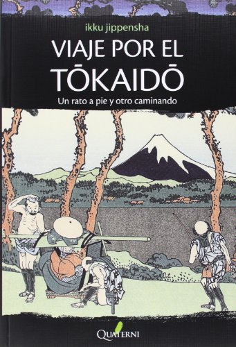 Imagen de archivo de VIAJE POR EL TOKAIDO: Un rato a pie y otro caminando a la venta por KALAMO LIBROS, S.L.