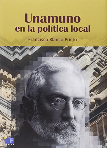 Imagen de archivo de Unamuno en una poltica local a la venta por AG Library