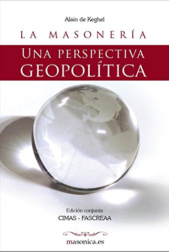 9788494182709: La Masonera. Una perspectiva geopoltica: Un tratado sobre geopoltica masnica