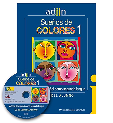 Imagen de archivo de SUEOS DE COLORES, ESPAOL COMO SEGUNDA LENGUA ADIIN, NIVEL 1 a la venta por Zilis Select Books