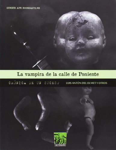 Imagen de archivo de La vampira de la calle de Poniente : crnica de un suceso (Hecatonquiros, Band 2) a la venta por medimops