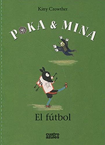 Imagen de archivo de Poka y Mina: El Futbol a la venta por Revaluation Books