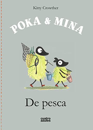 Imagen de archivo de POKA & MINA: DE PESCA a la venta por KALAMO LIBROS, S.L.