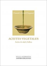 Imagen de archivo de Aceites vegetales a la venta por Iridium_Books