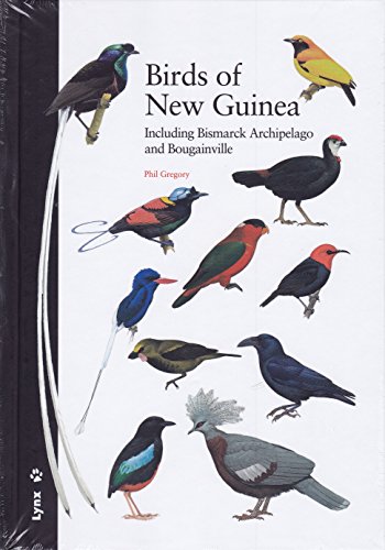 Beispielbild fr Birds of New Guinea: Including Bismarck Archipelago and Bougainville. zum Verkauf von Antiquariat Bernhardt