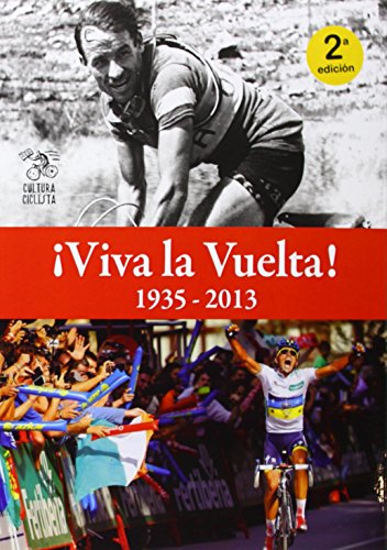 Imagen de archivo de VIVA LA VUELTA! 1935-2013 - 2 EDICION a la venta por Antrtica