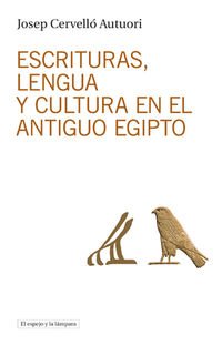 9788494190452: Escrituras Lengua Y Cultura En El Antiguo Egipto: 11 (EL ESPEJO Y LA LAMPARA)