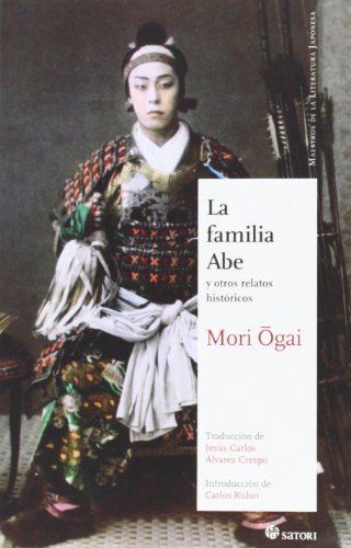 9788494192043: La Familia Abe: y otros relatos histricos (Maestros de la literatura japonesa)