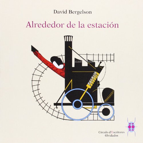 Stock image for ALREDEDOR DE LA ESTACION for sale by KALAMO LIBROS, S.L.