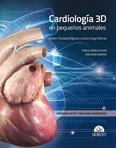 9788494197529: Cardiologa 3D en pequeos animales: Bases fisiopatolgicas y claves diagnsticas