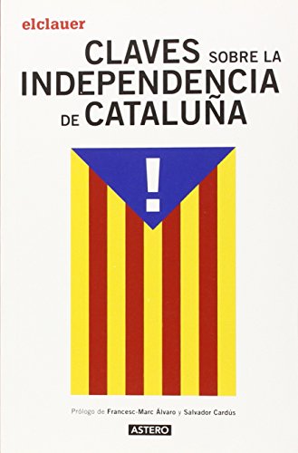 Stock image for Claves sobre la independencia de Catalua for sale by Libu